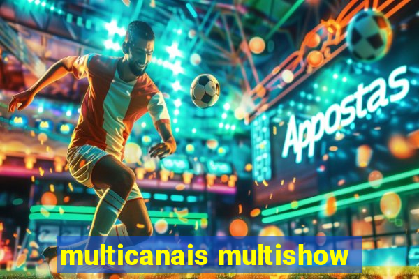 multicanais multishow